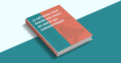 La méthode pour écrire des pages de vente qui convertissent